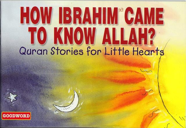 How Ibrahim Came to Know Allah? (PB)