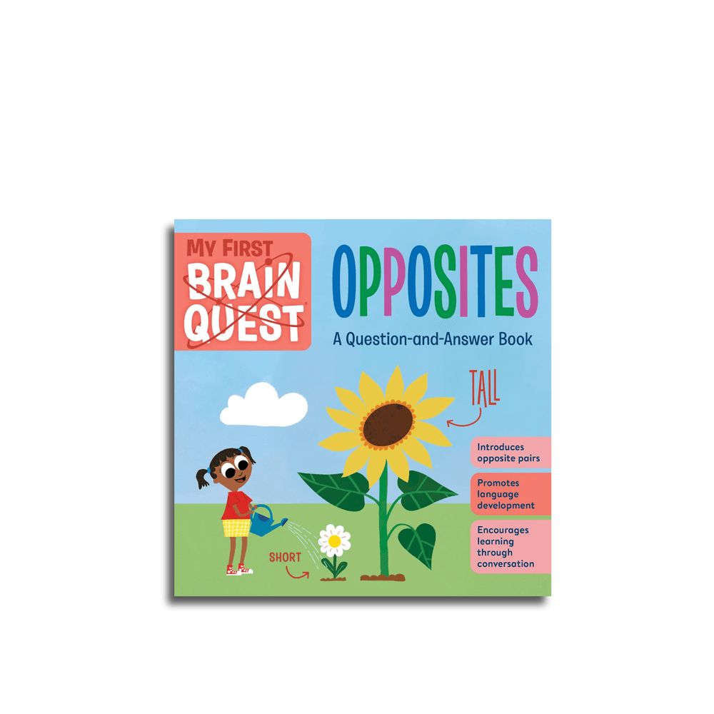 My First Brain Quest: Opposites : A Question And Answer Book