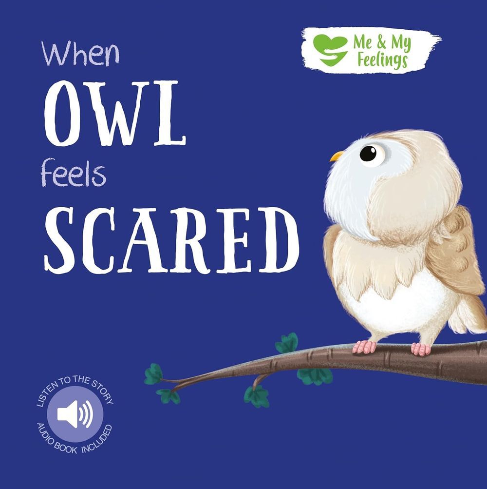 Me And My Feelings - When Owl Feels Scared