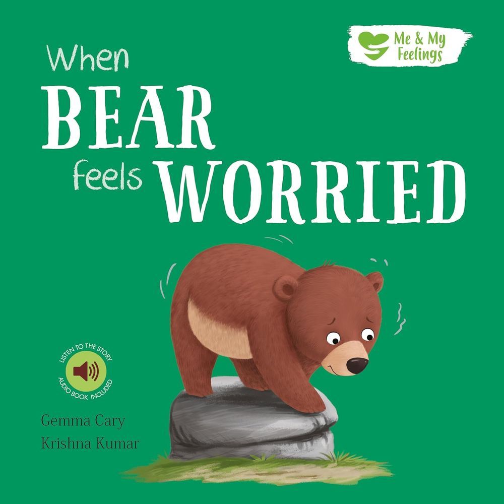 Me And My Feelings - When Bear Feels Worried