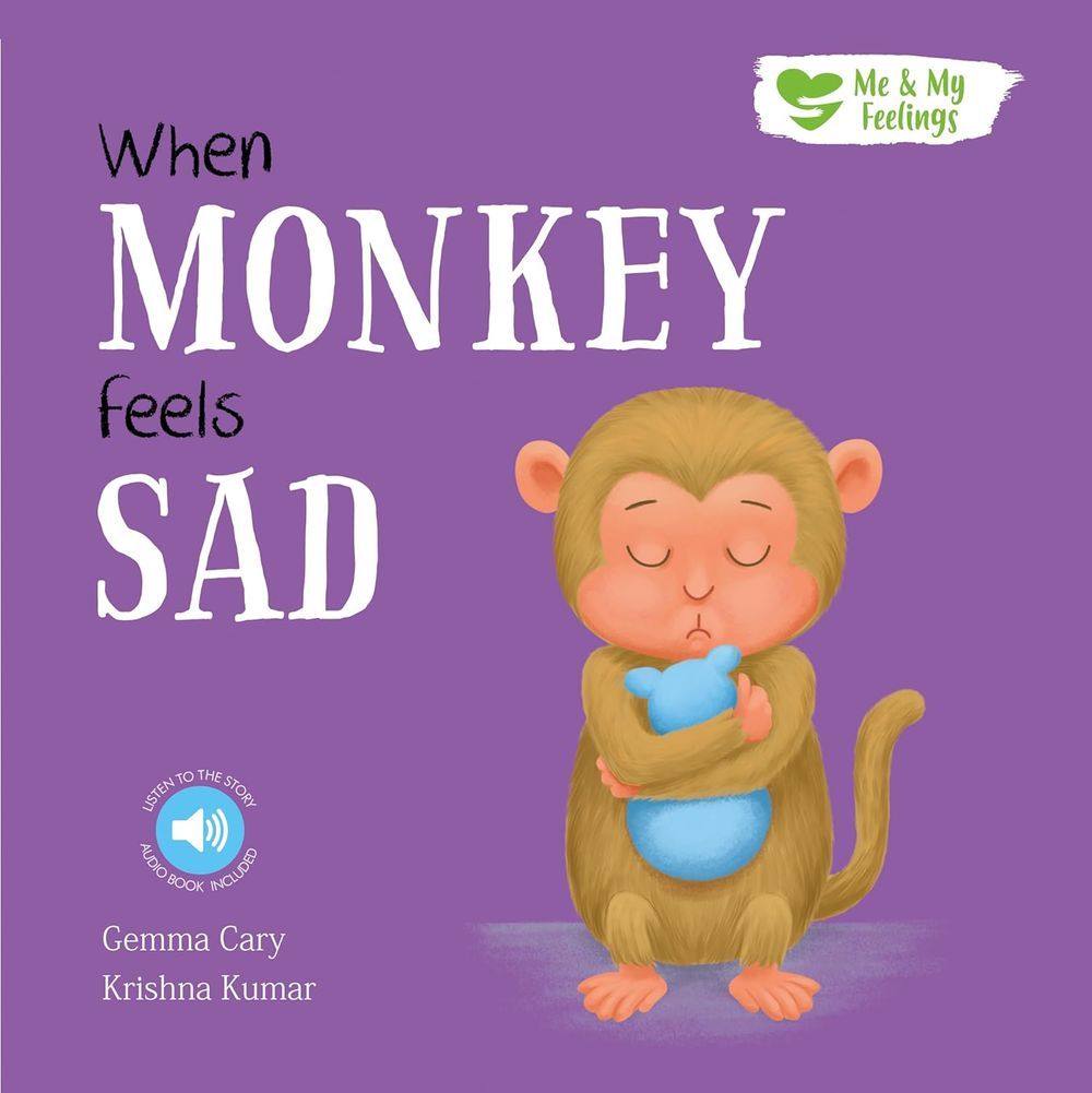 Me And My Feelings - When Monkey Feels Sad