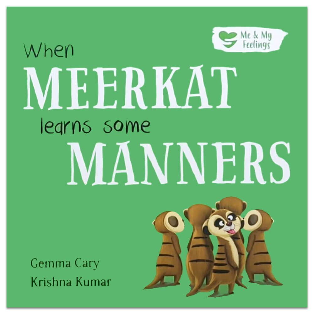 Me And My Feelings - When Meerkat Learns Some Manners