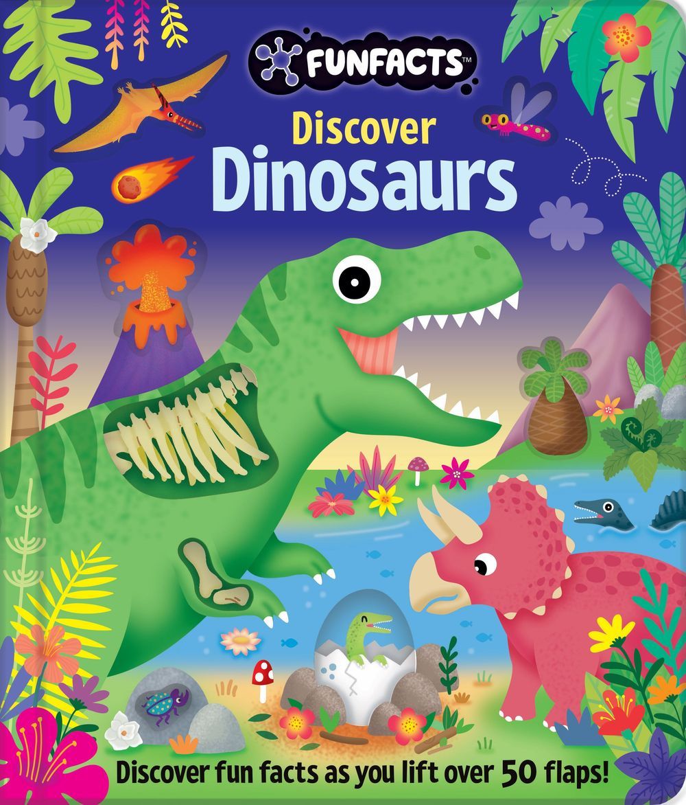 Fun Facts Lift The Flap Book - Discover Dinosaurs