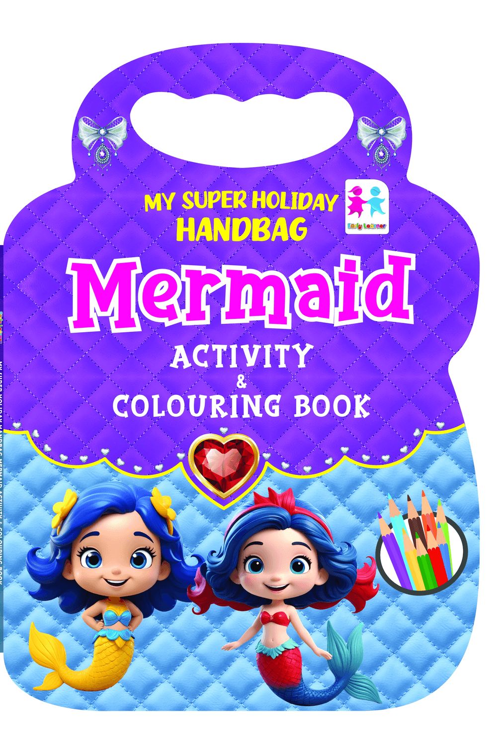 My Super Holiday Handbag Coloring And Activity Book - Mermaid