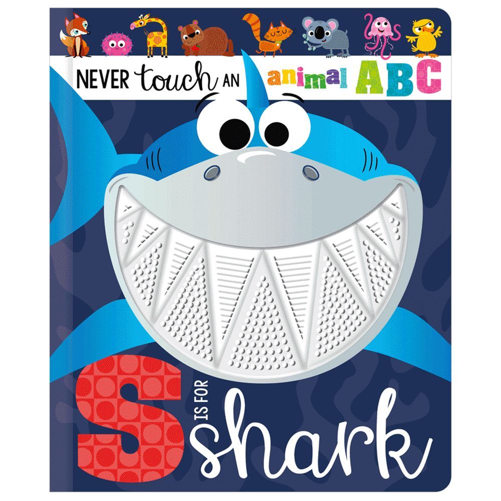 Make Believe Ideas - Never Touch an Animal ABC: S is for Shark Board Book