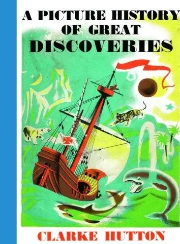 A Picture History of Great Discoveries