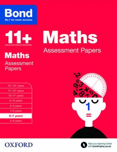 Bond 11+ Assessment Papers Maths 6-7 Yrs