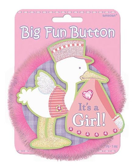 It's A Girl Big Fun Button