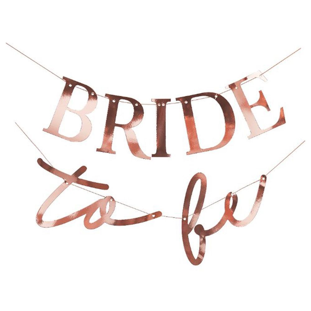 Ginger Ray - Rose Gold 'Bride To Be' Banner