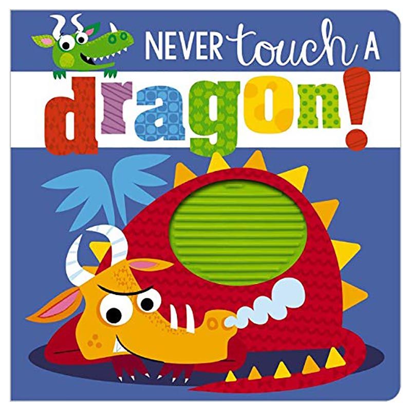 ميك بيليف آيدياز-  كتاب Touch And Feel Never Touch A Dragon