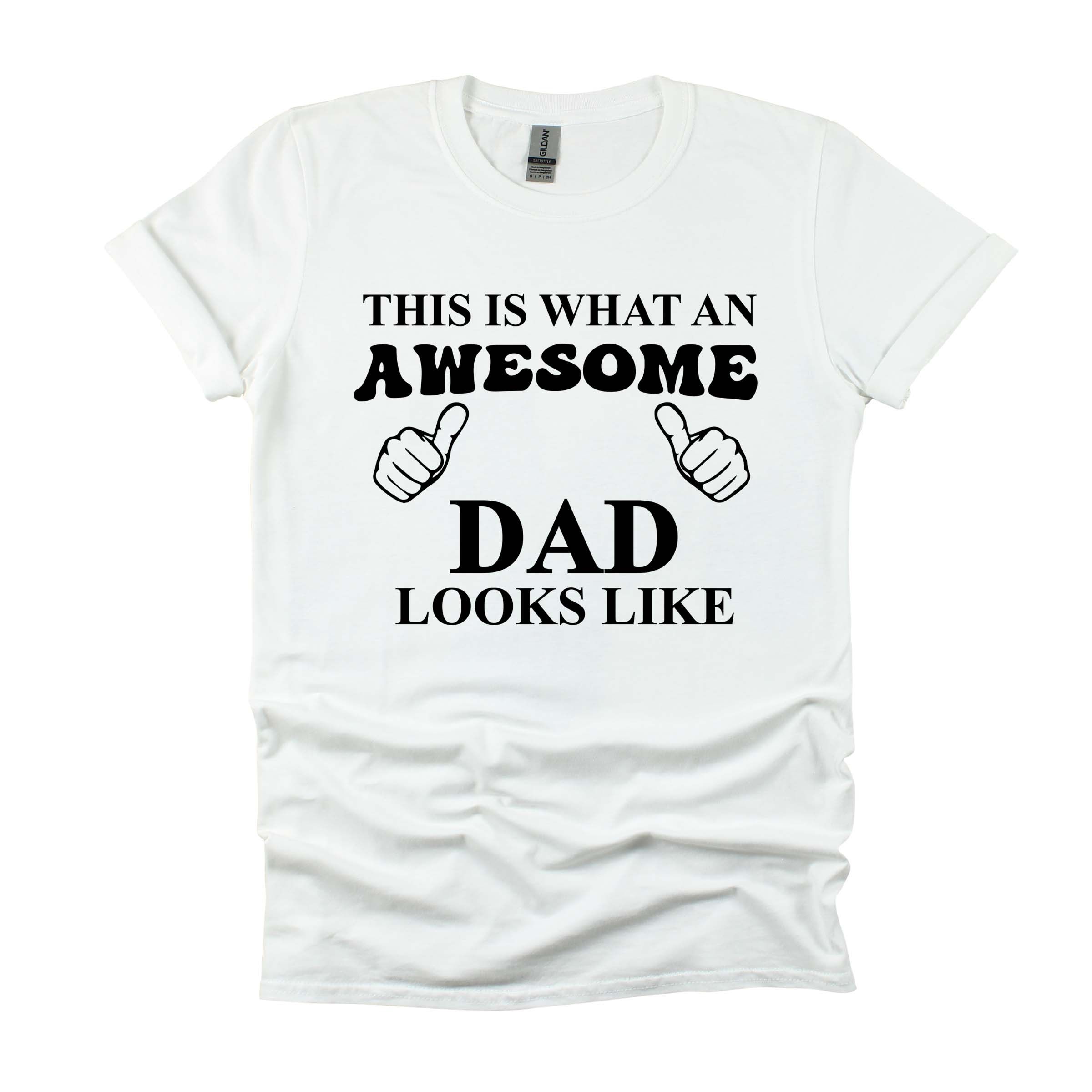 Matching Family Outfits - Awesome Dad Looks Like T-Shirt - White