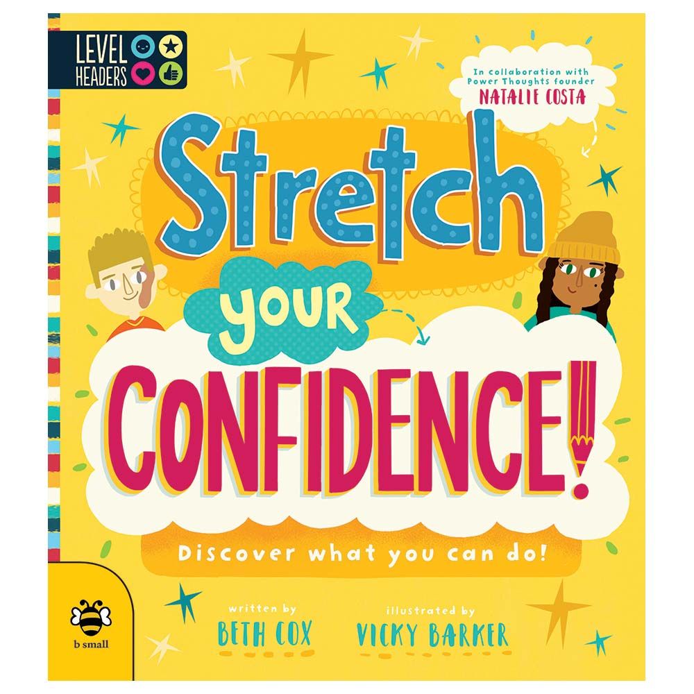 Stretch Your Confidence!: Discover What You Can Do!