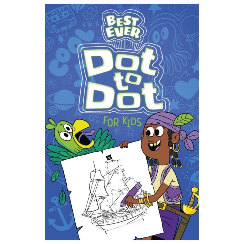 Best Ever Dot-To-Dot For Kids