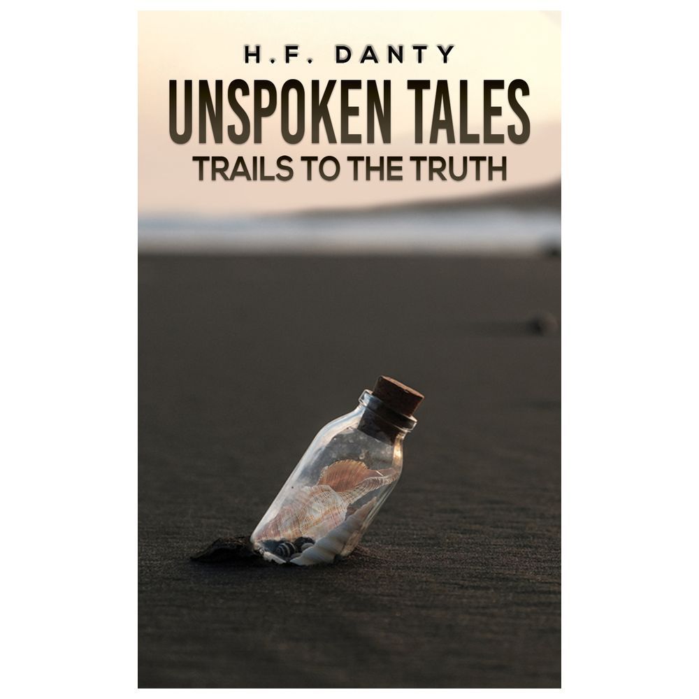 Unspoken Tales: Trails To The Truth