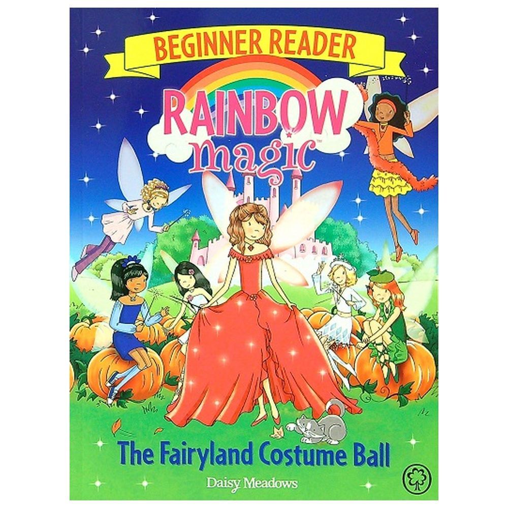 Rainbow Magic Beginner Reader: The Fairyland Costume Ball Book 5