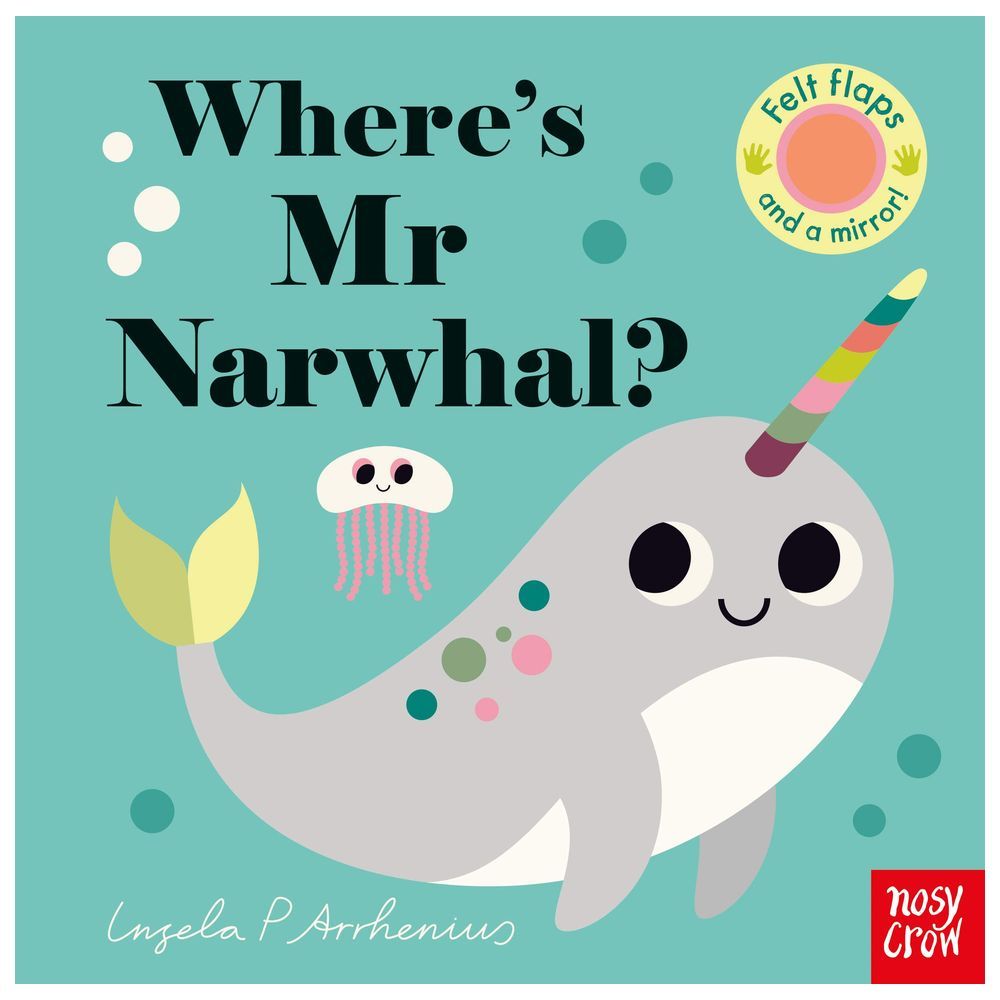 Felt Flaps: Where's Mr Narwhal?