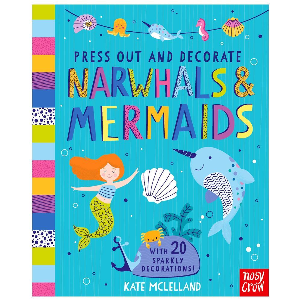 كتاب Press Out and Decorate: Narwhals And Mermaids