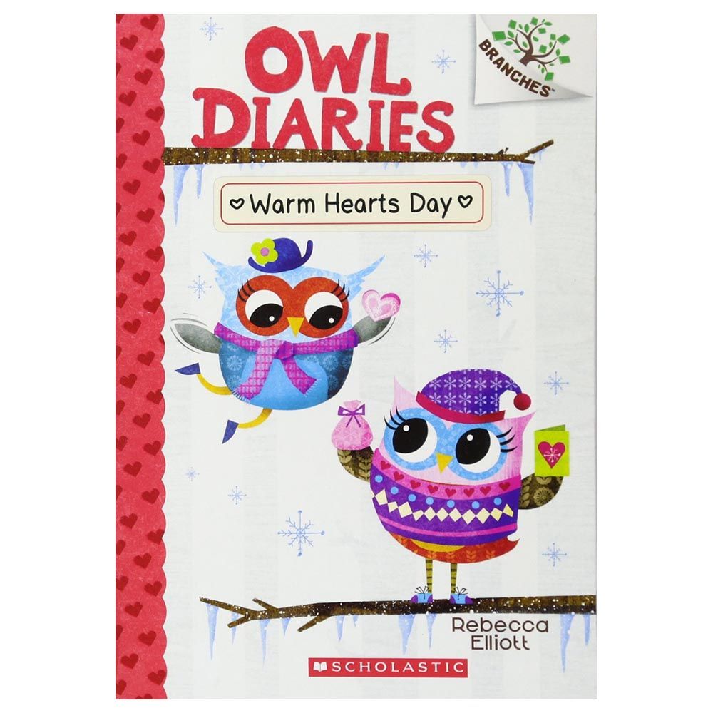 Warm Hearts Day: A Branches Book (Owl Diaries #5)