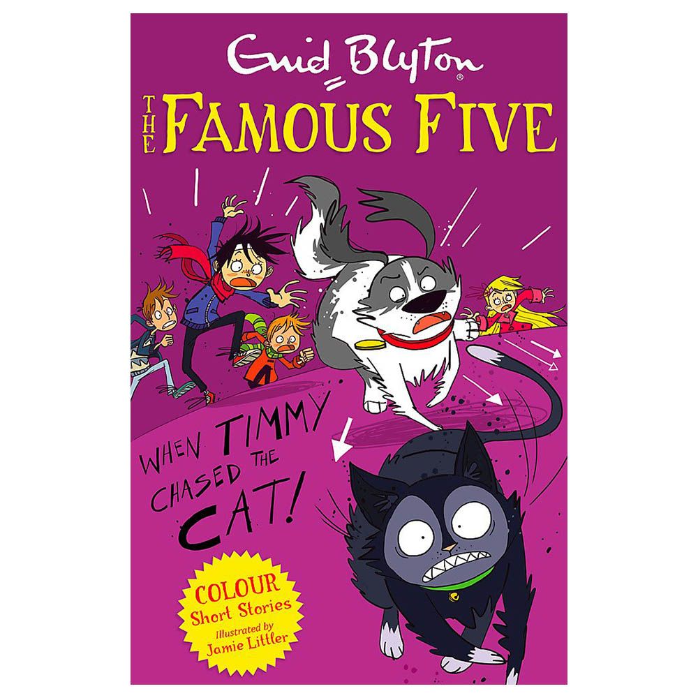 Famous Five Colour Short Stories: When Timmy Chased The Cat