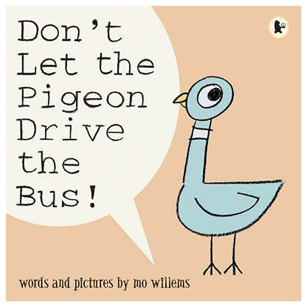 Don'T Let The Pigeon Drive The Bus!