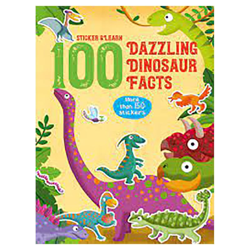 Sticker & Learn 100 Dazzling Dinosaur Facts