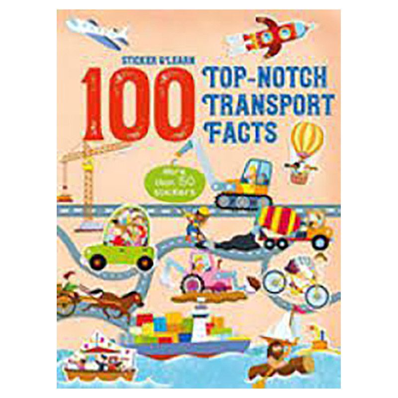 Sticker & Learn 100 Top-Notch Transport Facts