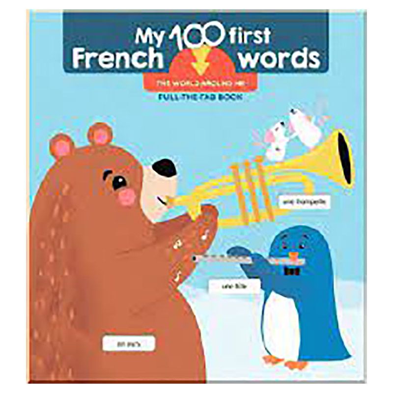 My 100 First French Words - The World Around Me