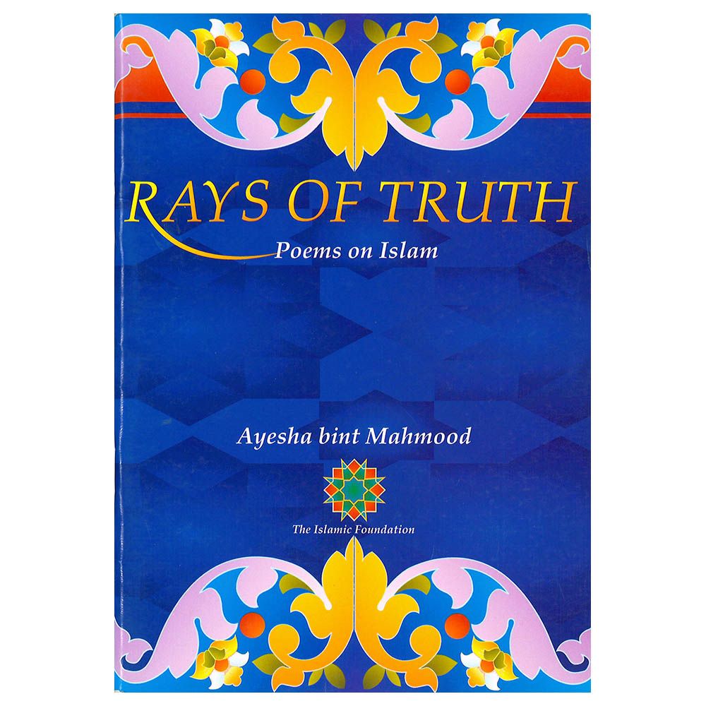 Rays Of Truth: Poems On Islam