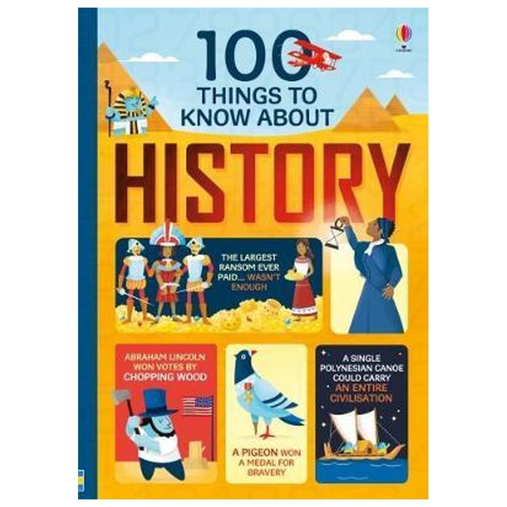 100 Things To Know About History