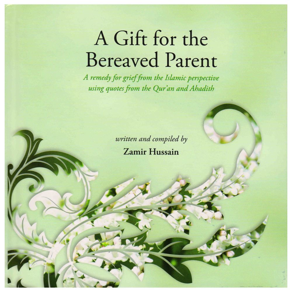 A Gift For The Bereaved Parent