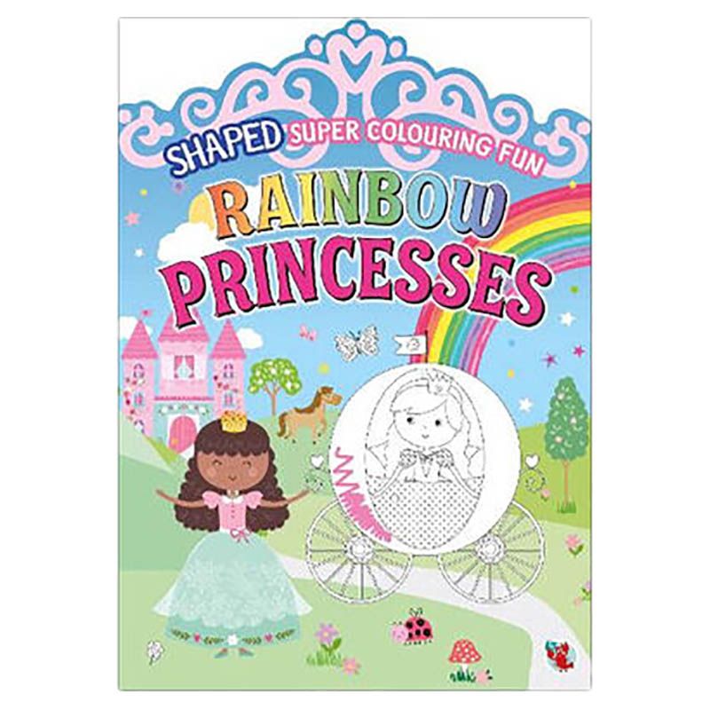 كتاب تلوين Shaped Super Colouring Fun: Rainbow Princesses