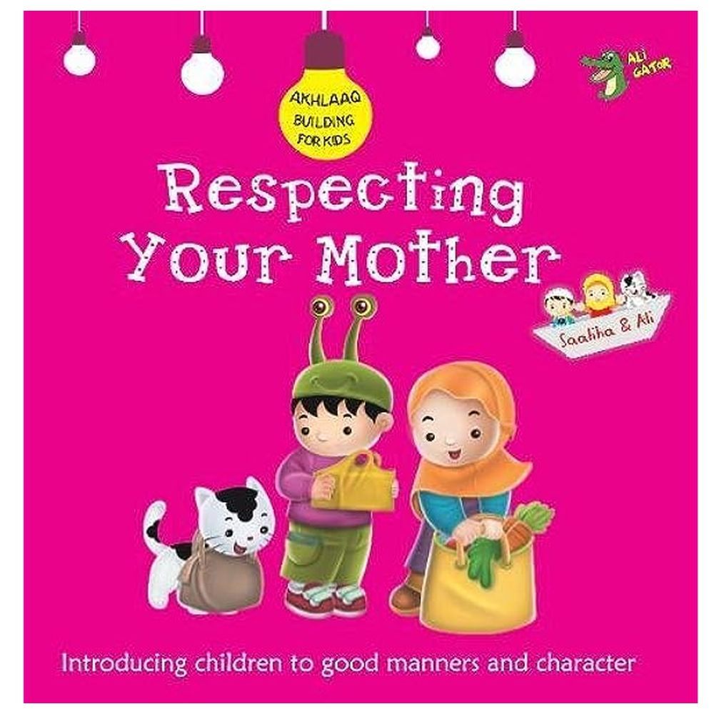 Akhlaaq Building Series - Respecting Your Mother