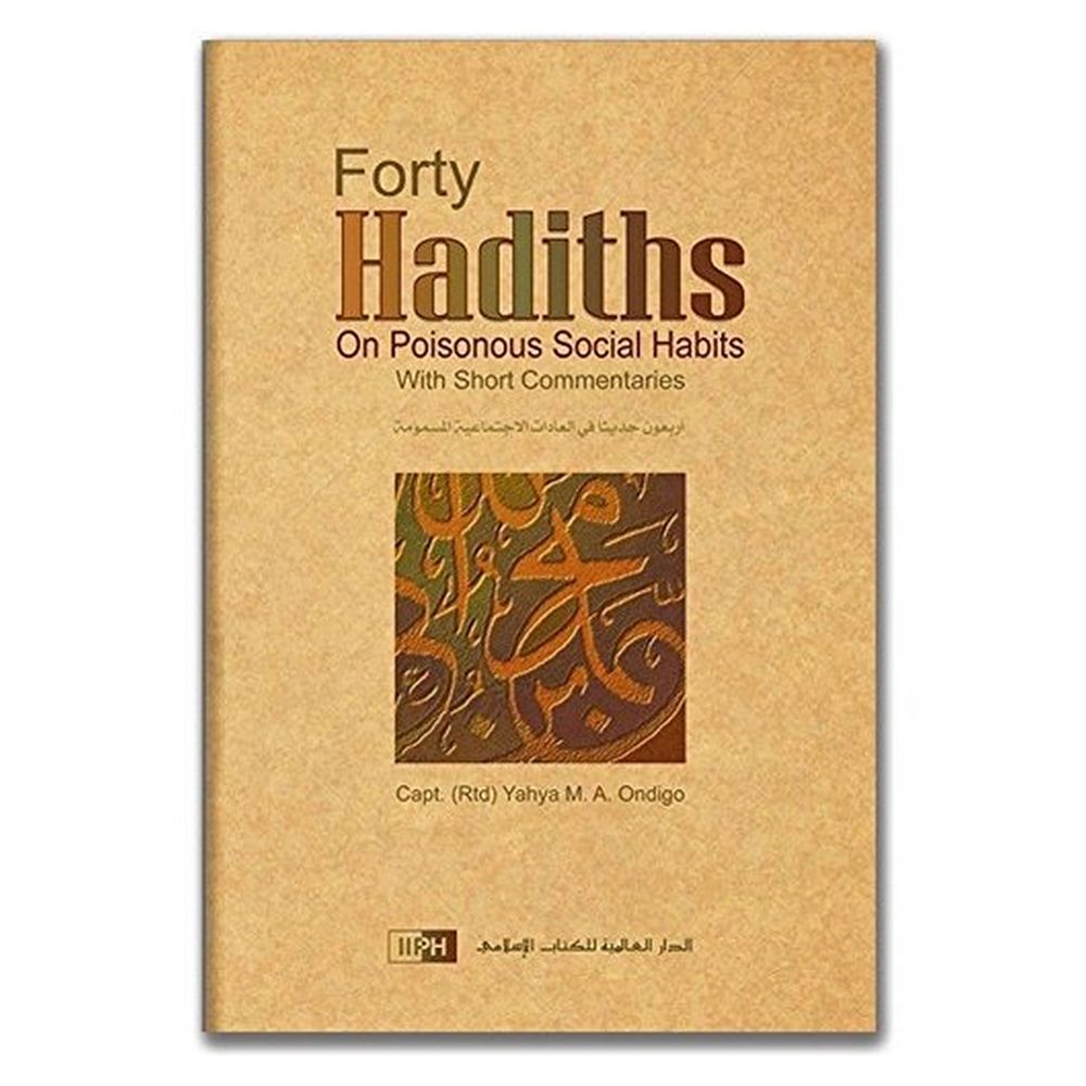 Forty Hadith On Poisonous Social Habits