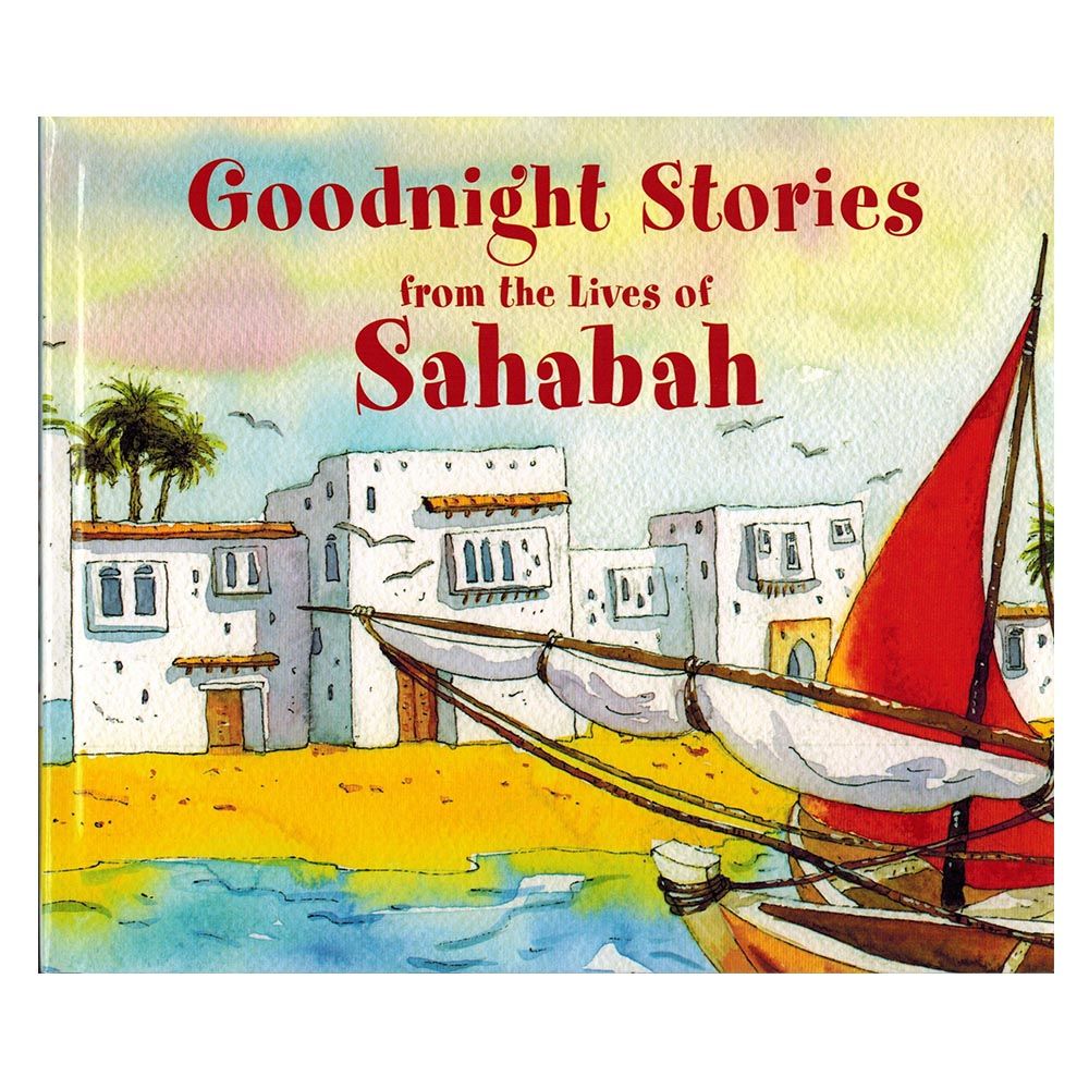 Goodnight Stories from The Lives of Sahabah