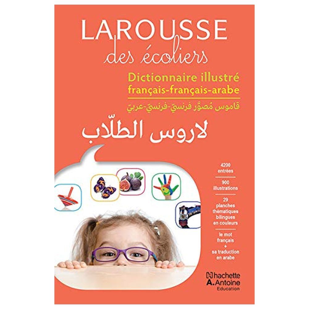 Larousse Des Ecolires Dictionnaire (French - Arabic)