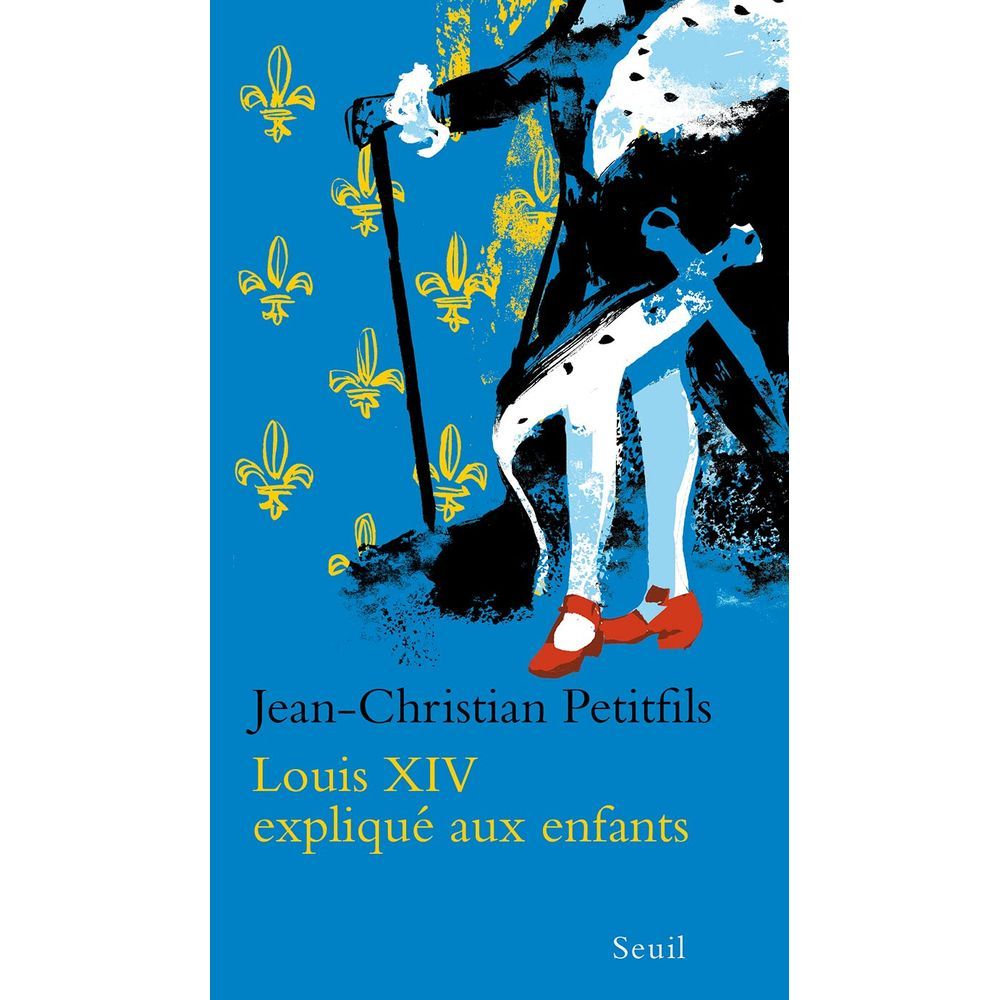 Louis XIV Explained to Children