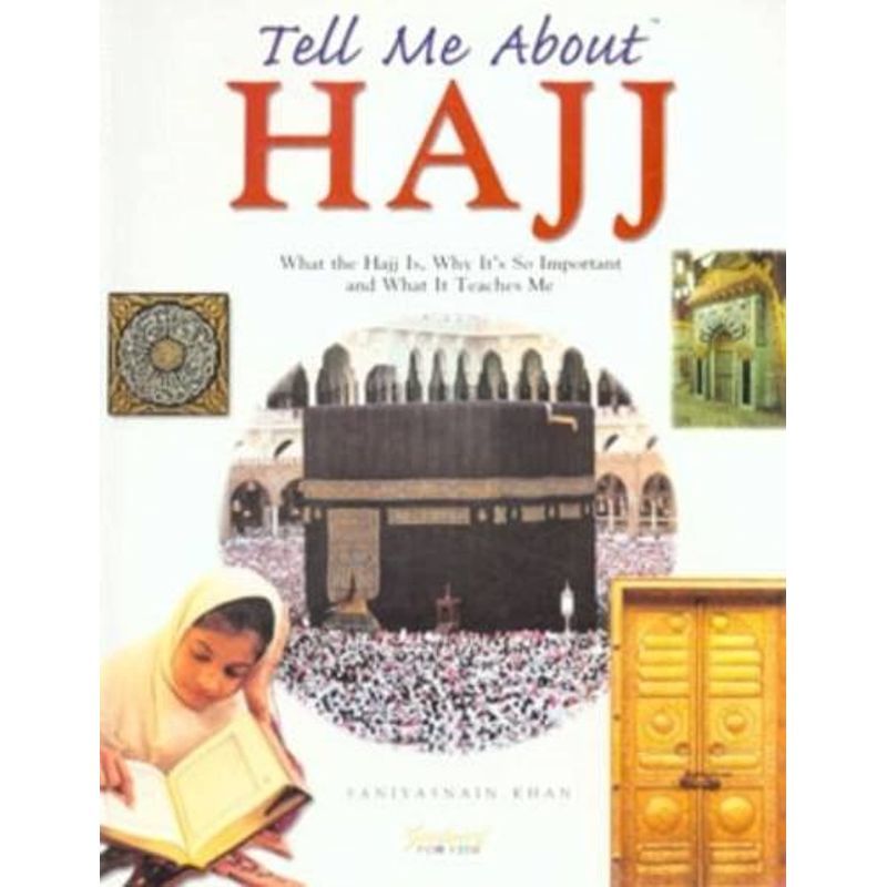 Tell Me About Hajj: Tell Me About Series