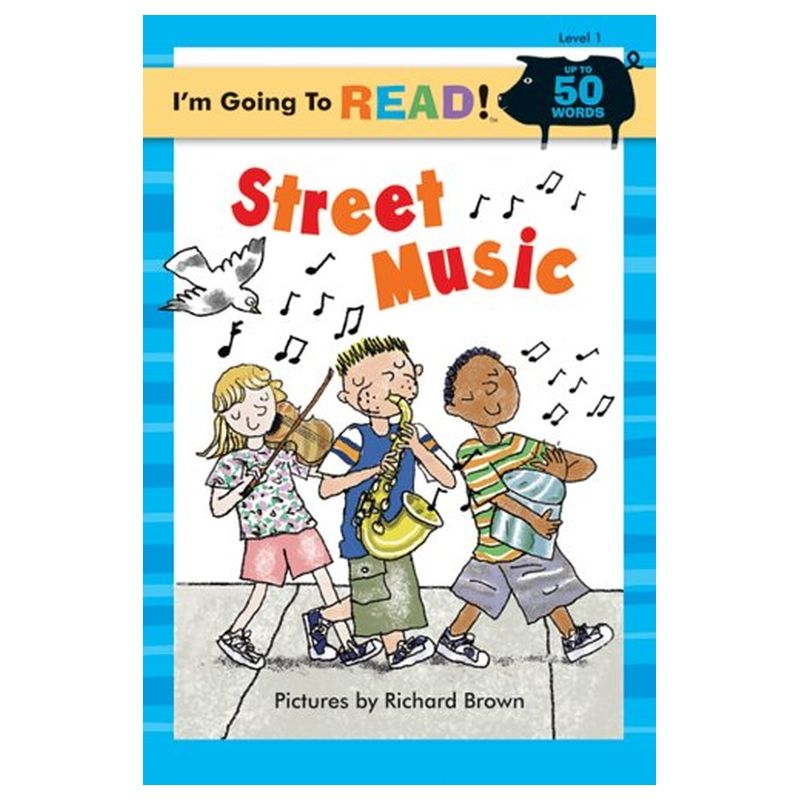 I'm Going To Read (Level 1): Street Music (I'm Going To Read Series)