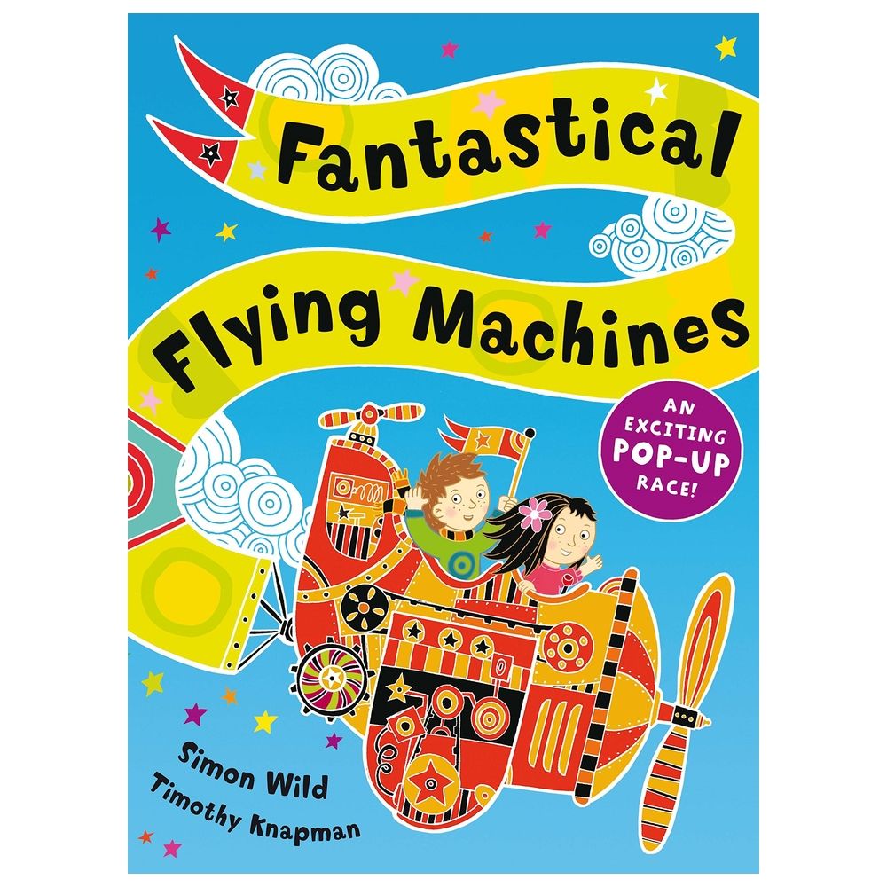 Fantastical Flying Machines