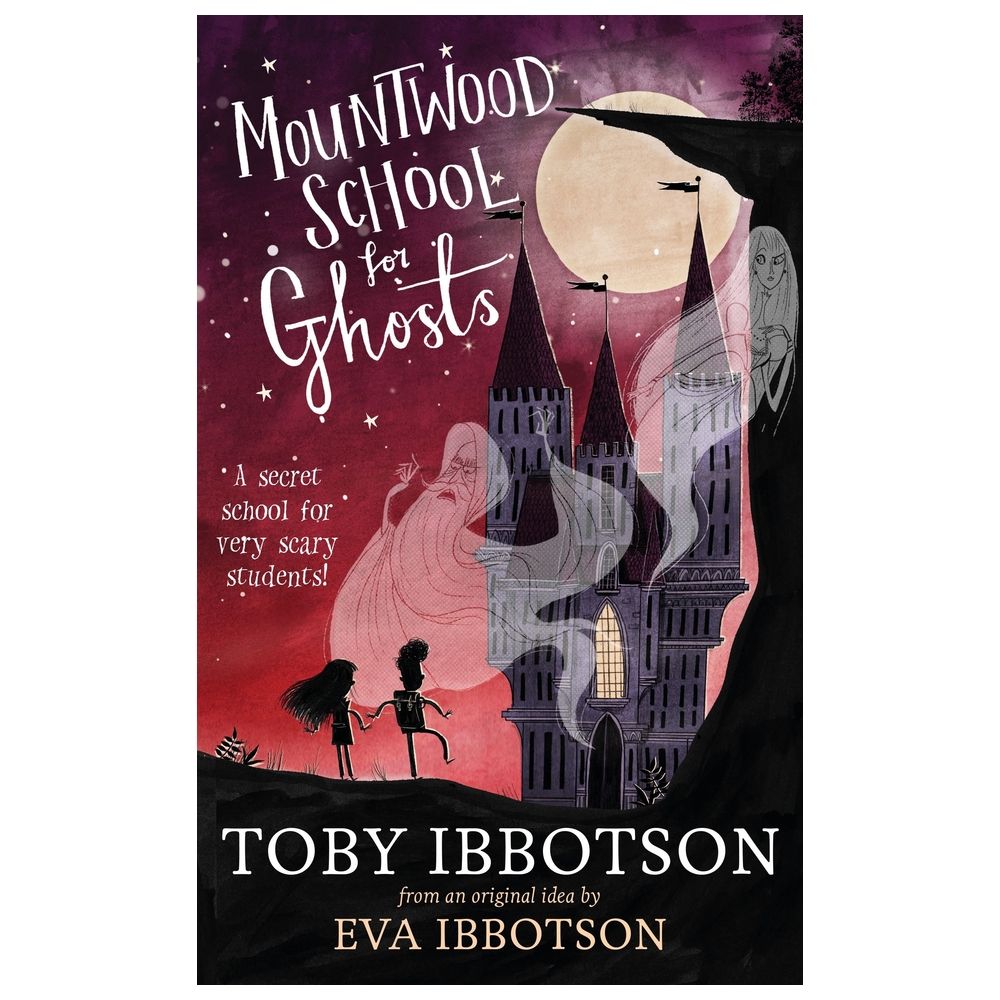 Mountwood School For Ghosts