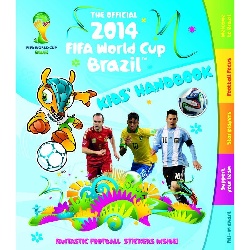 The Official 2014 Fifa World Cup Brazil Kids' Handbook