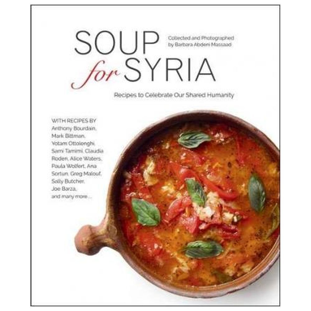 كتاب الطهي Soup for Syria: Recipes to Celebrate our Shared Humanity