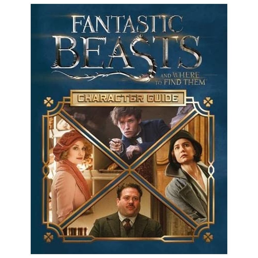 Movie Handbook: The Characters (Fantastic Beasts And Where To Find Them)