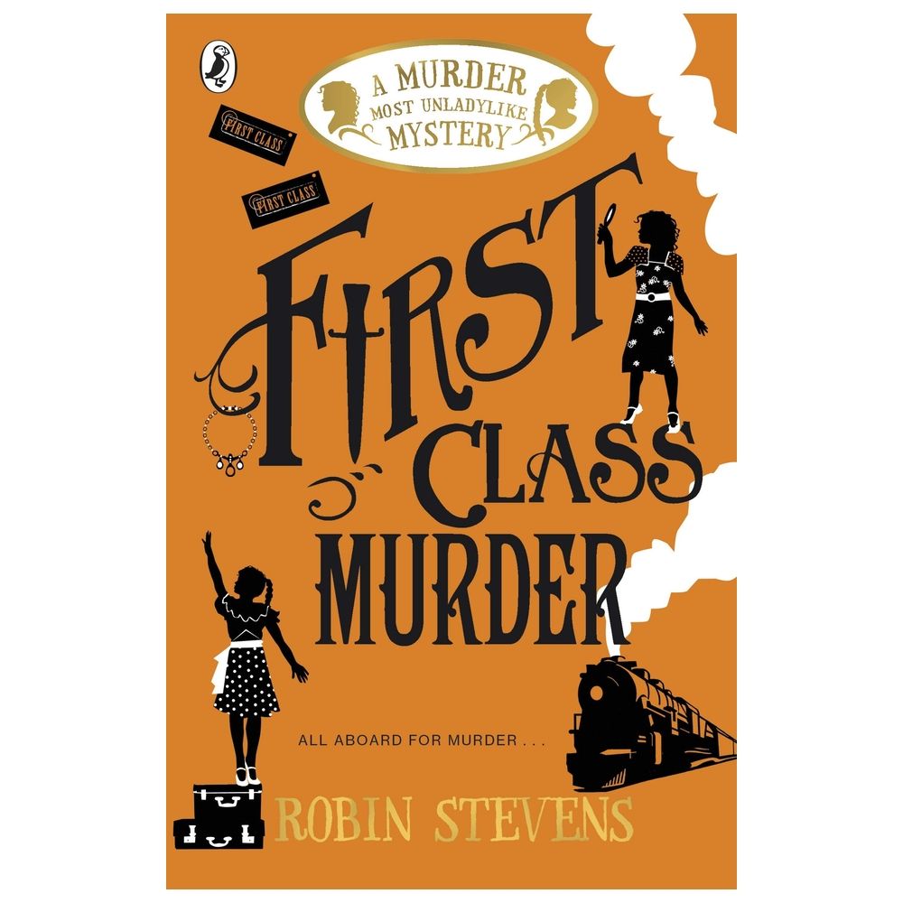 First Class Murder: A Murder Most Unladylike Mystery