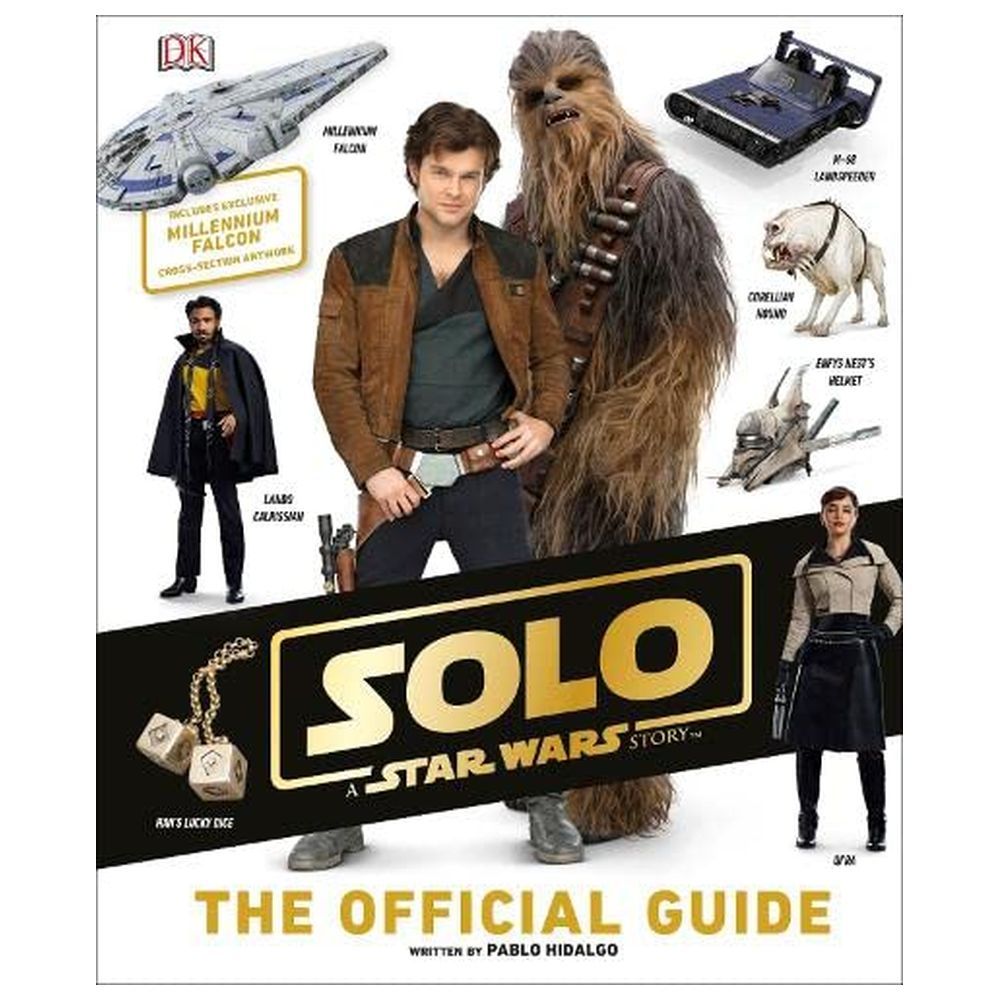 Solo A Star Wars Story The Official Guide