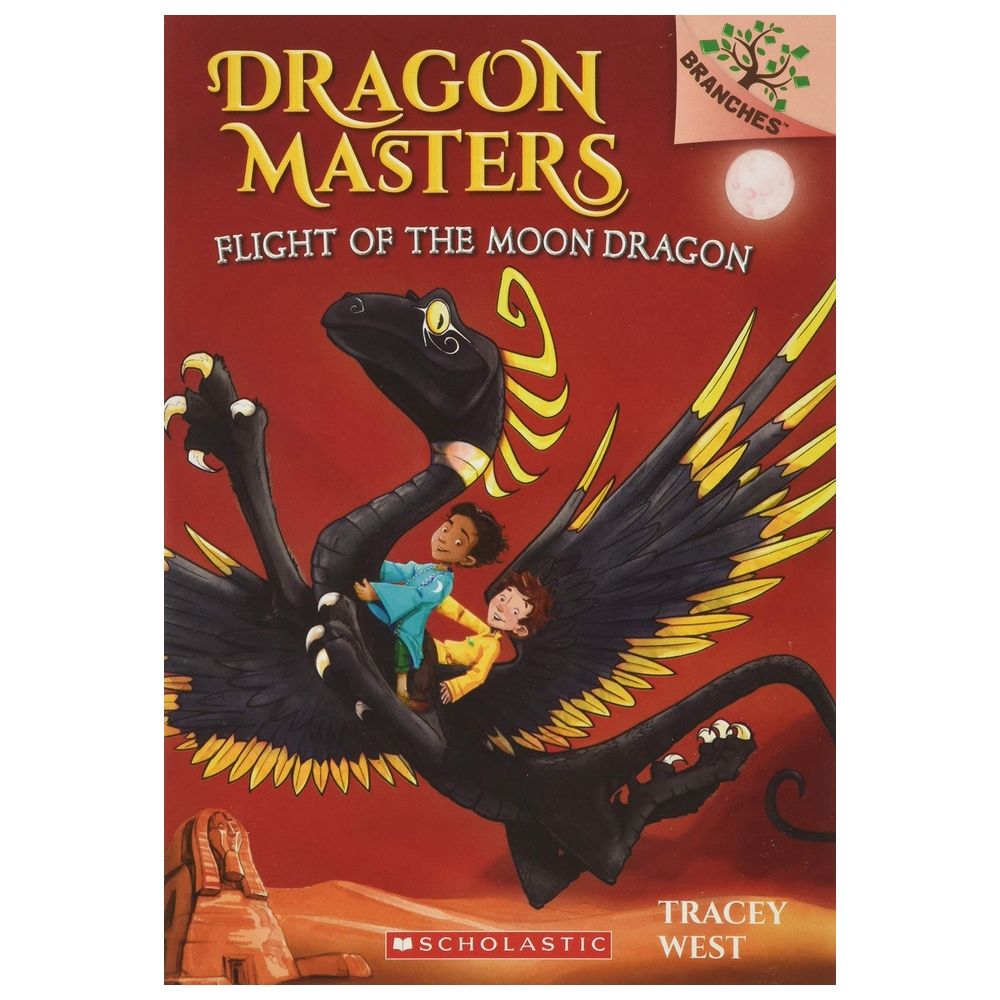 Light Of The Moon Dragon: A Branches Book (Dragon Masters #6)