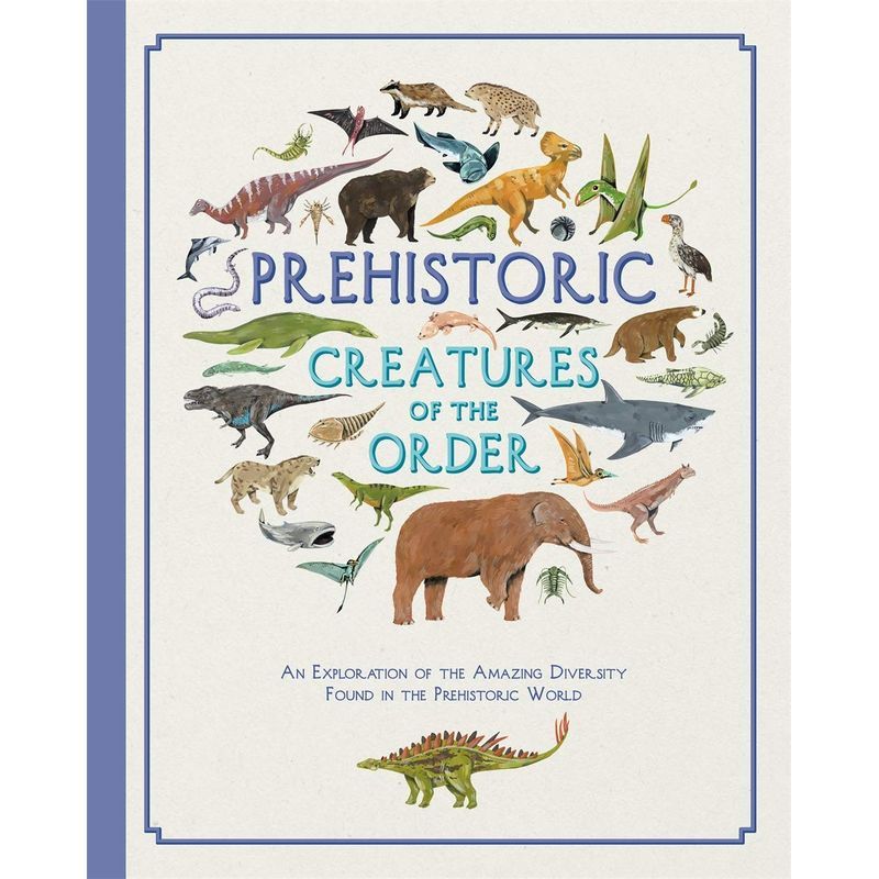 Prehistoric Creatures Of The Order