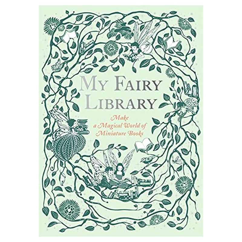  كتاب my fairy library: make a magical world of miniature books