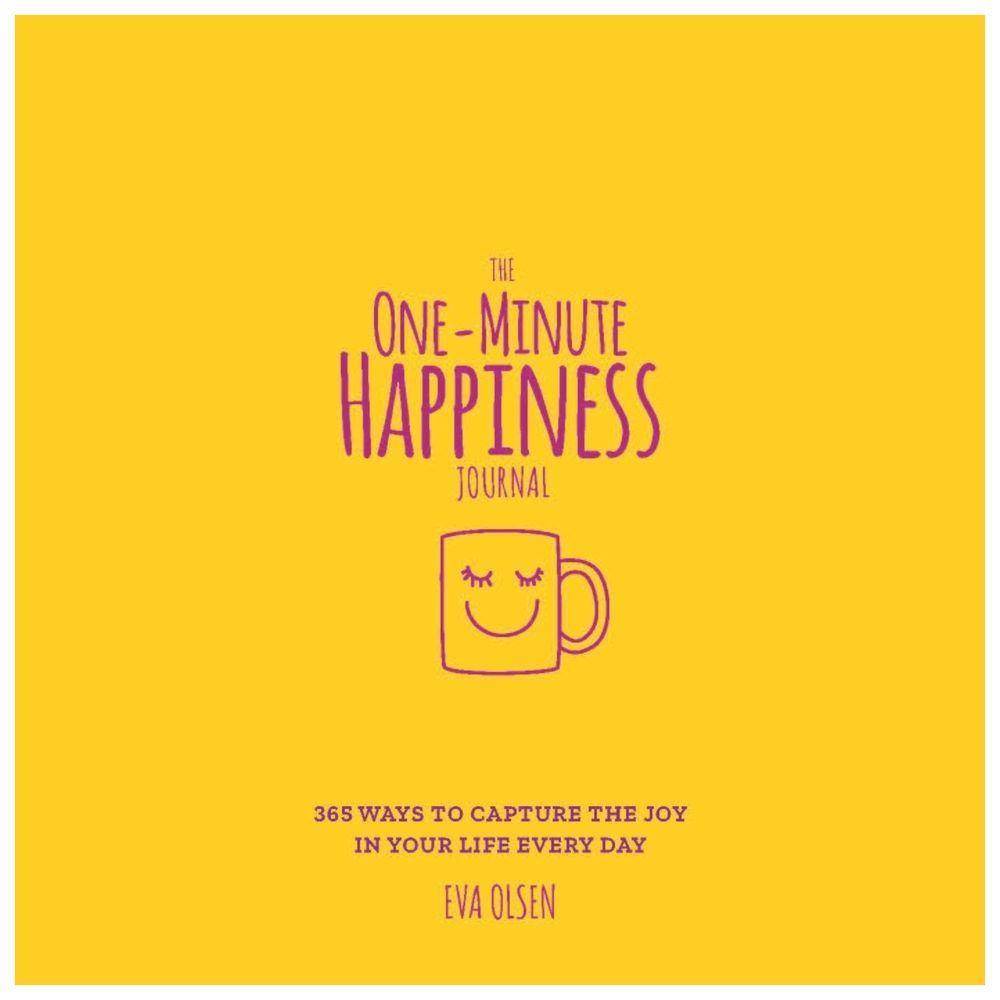 The One-Minute Happiness Journal: 365 Ways To Capture The Joy In Your Life Every Day