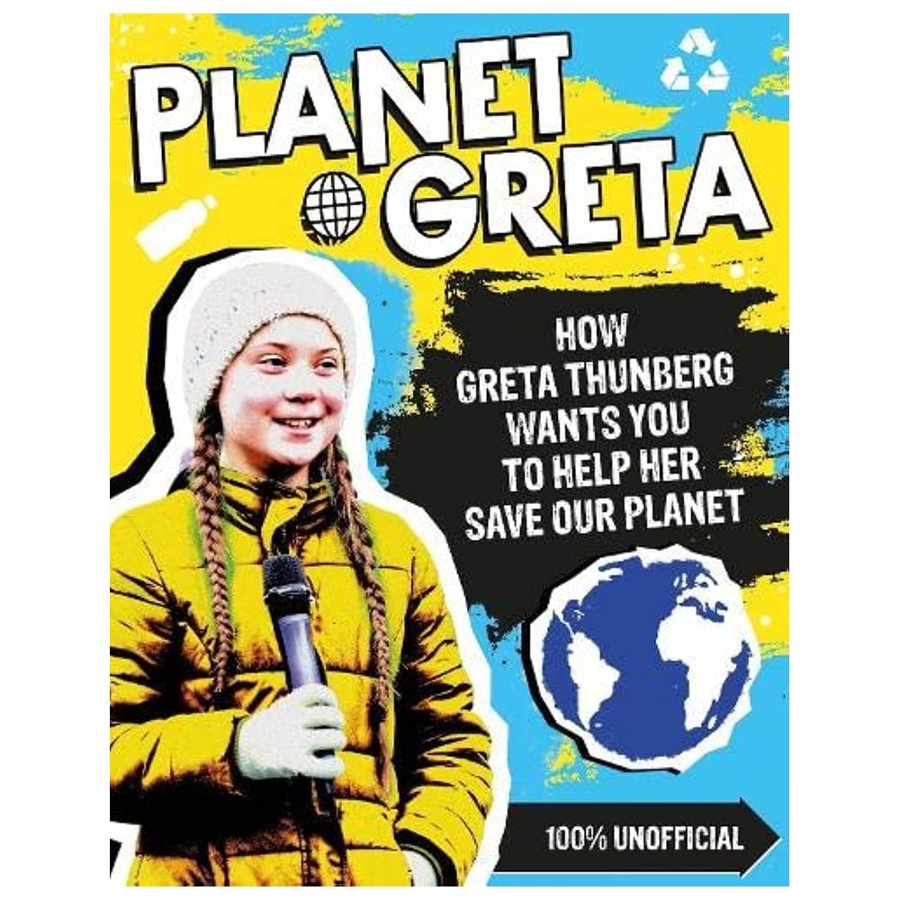 Planet Greta: How Greta Thunberg Wants You To Help Her Save Our Planet